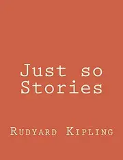 Just so Stories