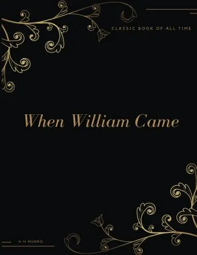 When William Came