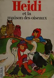 Heidi et la maison des oiseaux