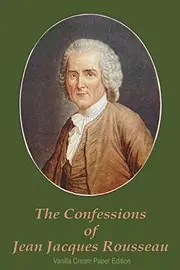 The Confessions of Jean Jacques Rousseau