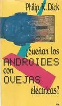 ¿Sueñan los androides con ovejas eléctricas?