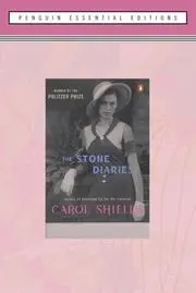 Stone Diaries, The (Essential Edition): (Penguin Essential Edition)