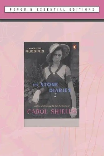 Stone Diaries, The (Essential Edition): (Penguin Essential Edition)