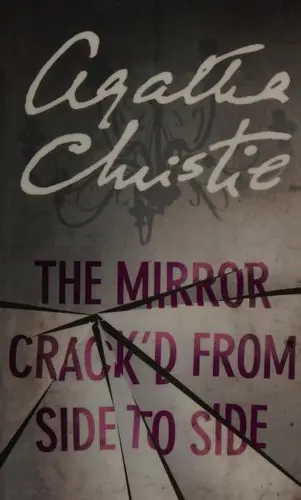 The Mirror Crack'd from Side to Side