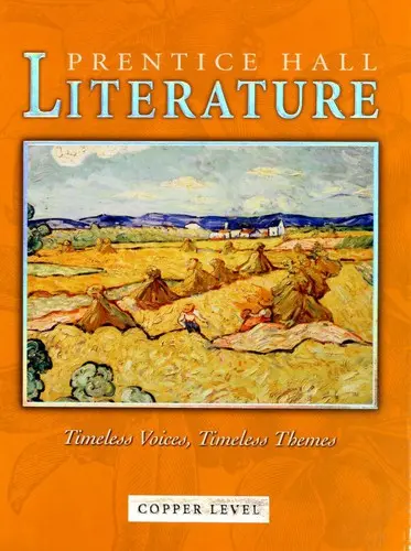 Prentice Hall Literature: Timeless Voices, Timeless Themes