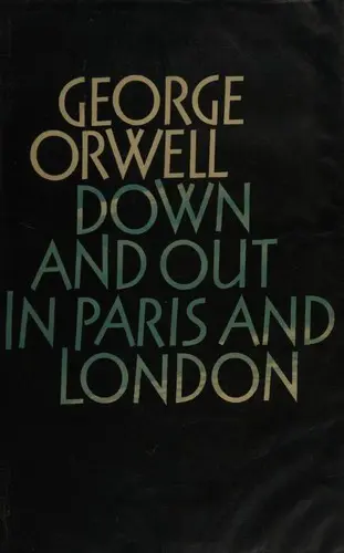 Down and Out in Paris and London (The Complete Works of George Orwell)