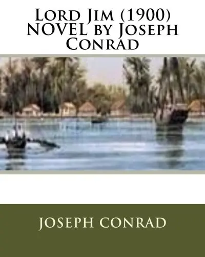 Lord Jim  NOVEL by Joseph Conrad