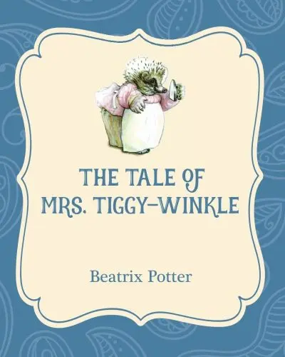 The Tale of Mrs. Tiggy-Winkle