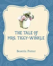 The Tale of Mrs. Tiggy-Winkle