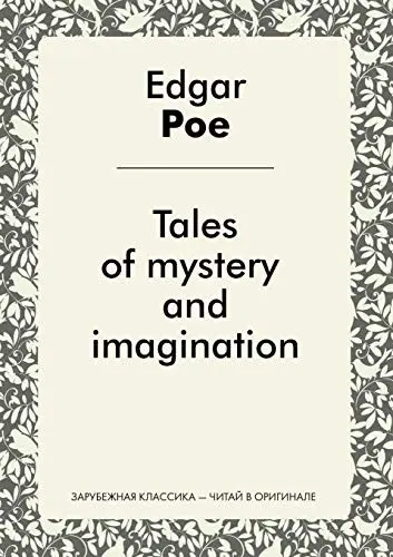 Tales of mystery and imagination