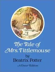 The tale of Mrs. Tittlemouse