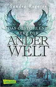 Das gestohlene Herz der Anderwelt