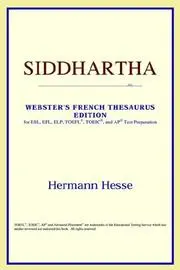 Siddhartha (Webster's French Thesaurus Edition)