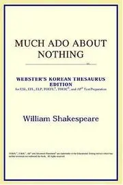 Much Ado About Nothing
