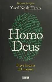 Homo deus : breve historia del mañana 