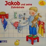 Jakob und seine Zahnbürste