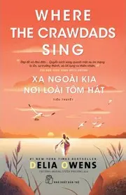 Xa Ngoài Kia Nơi Loài Tôm Hát