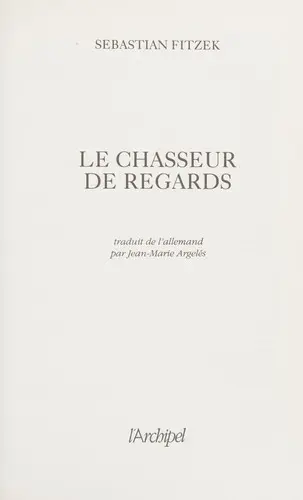 Le chasseur de regards