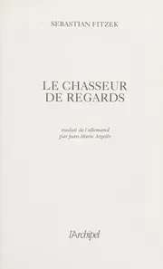 Le chasseur de regards