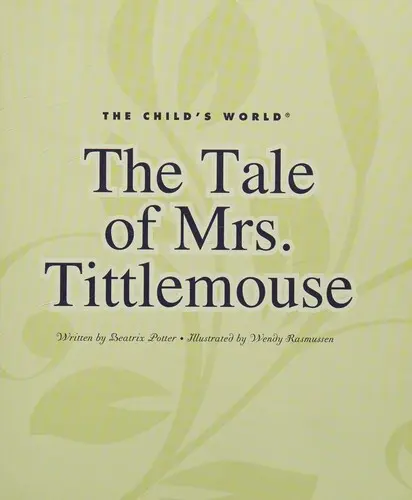 The tale of Mrs. Tittlemouse