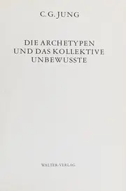 Gesammelte Werke, 20 Bde. in 24 Tl.-Bdn., Bd.9/1, Die Archetypen und das kollektive Unbewußte