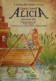 Alicia en el País de las Maravillas / A través del espejo