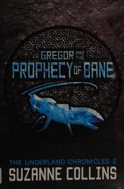 Gregor and the Prophecy of Bane