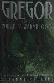 Gregor and the Curse of the Warmbloods