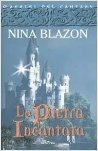 La pietra incantata