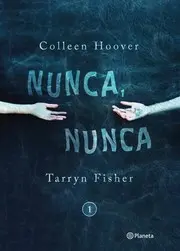 Nunca, Nunca : una Novela Romántica de Suspenso  / Never Never
