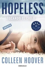 Hopeless. Tocando el Cielo / Hopeless