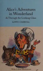 Alice in Wonderland & Through the Looking-Glass