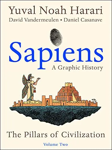 Sapiens : A Graphic History, Volume 2