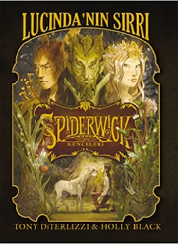 Spiderwick Gunceleri 3 - Lucinda'nin Sirri