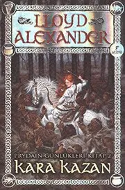 Prydain Gunlukleri Kitap 2 - Kara Kazan