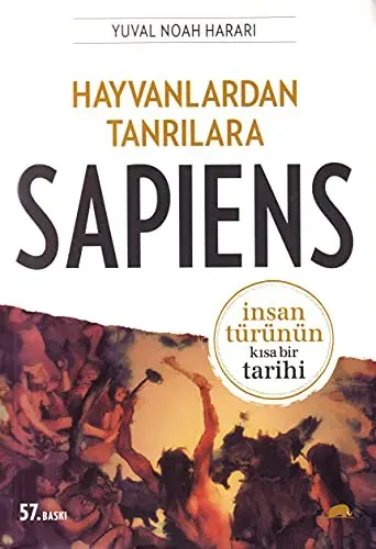 Hayvanlardan Tanrilara - Sapiens Insan Turunun Kisa Bir Tarihi