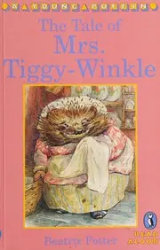 The Tale of Mrs. Tiggy-Winkle