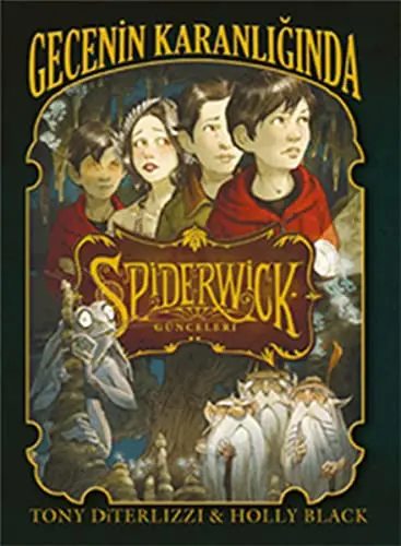 Spiderwick Gunceleri 4 - Gecenin Karanliginda