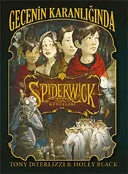 Spiderwick Gunceleri 4 - Gecenin Karanliginda