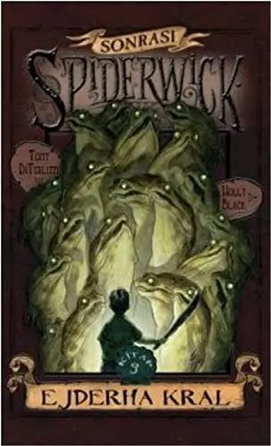 Spiderwick Gunceleri Sonrasi 3 - Ejderha Kral