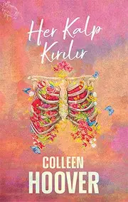 Her Kalp Kirilir