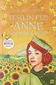 Yesilin Kizi Anne 7- Gökkusagi Vadisi