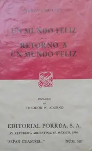 Un mundo feliz / Retorno a un mundo feliz