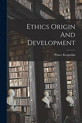 Ethics Origin and Development