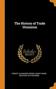 History of Trade Unionism