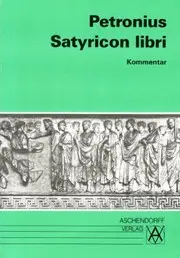 Satyricon libri. Kommentar.
