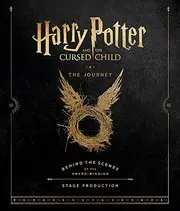 Harry Potter and the Cursed Child : the Journey