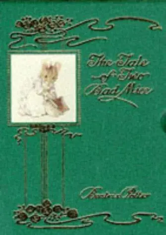 The Tale of Two Bad Mice (World of Peter Rabbit)