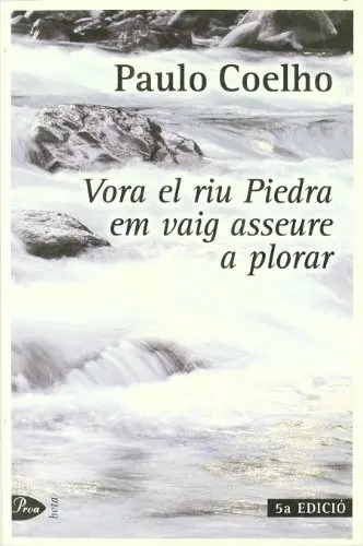 Vora el riu Piedra em vaig asseure a plorar