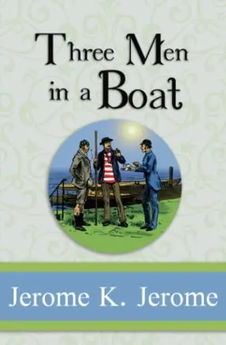 Three Men in a Boat - Complete with All the Illustrations from the Original 1889 Edition (Illustrated) (Reader's Library Classics)